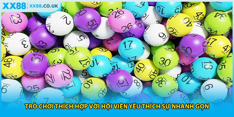 Trò chơi thích hợp với hội viên yêu thích sự nhanh gọn